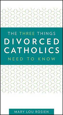 Picture of The Three Things Divorced Catholics Need to Know
