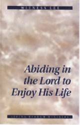 Picture of Abiding in the Lord to Enjoy His Life