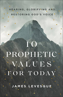 Picture of 10 Prophetic Values for Today