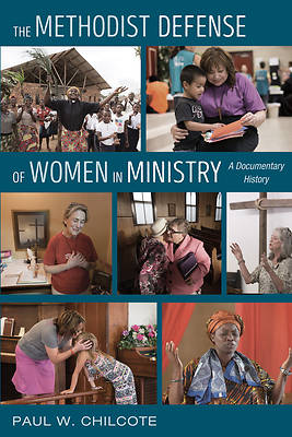 Picture of The Methodist Defense of Women in Ministry