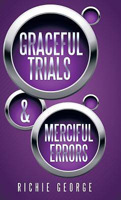 Picture of Graceful Trials and Merciful Errors