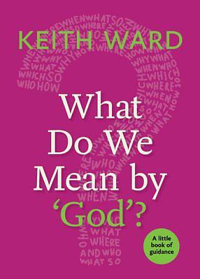 Picture of What Do We Mean by 'God'? [ePub Ebook]
