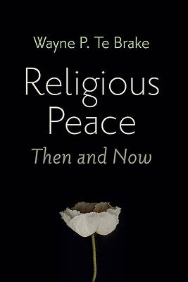 Picture of Religious Peace, Then and Now