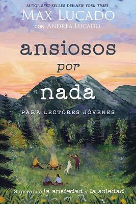 Picture of Ansiosos Por NADA (Edición Para Lectores Jóvenes)