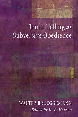 Picture of Truth-Telling as Subversive Obedience