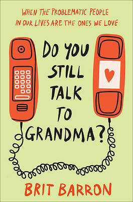 Picture of Do You Still Talk to Grandma?
