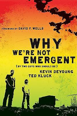 Picture of Why We're Not Emergent [ePub Ebook]