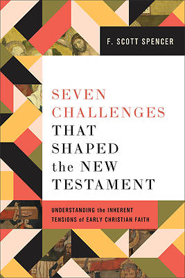 Picture of Seven Challenges That Shaped the New Testament