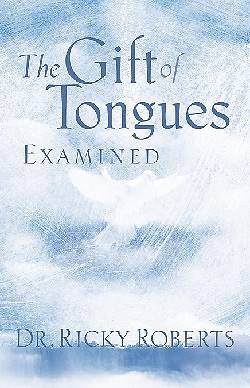 Picture of The Gift of Tongues Examined