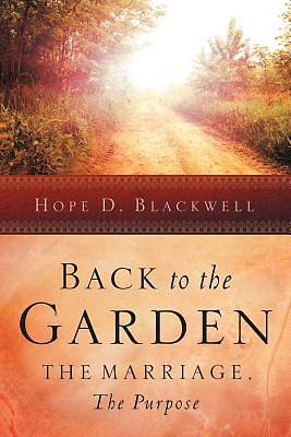 Picture of Back to the Garden, the Marriage, the Purpose