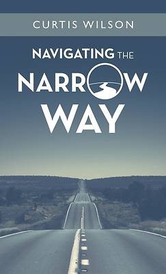 Picture of Navigating the Narrow Way