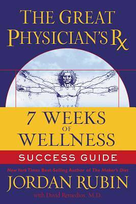 Picture of The Great Physician's RX for 7 Weeks of Wellness Success Guide
