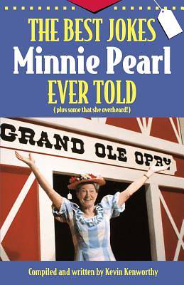 Picture of The Best Jokes Minnie Pearl Ever Told