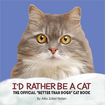 Picture of I'd Rather Be a Cat
