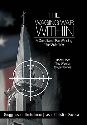 Picture of The Waging War Within-A Devotional for Winning the Daily War