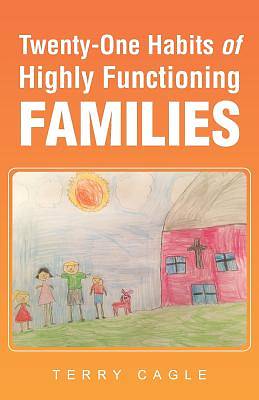 Picture of Twenty-One Habits of Highly Functioning Families
