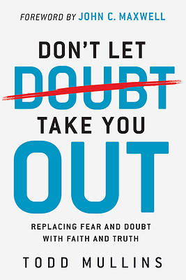 Picture of Don't Let Doubt Take You Out