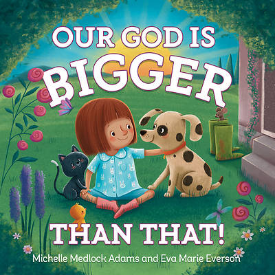 Picture of Our God Is Bigger Than That!