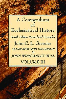 Picture of A Compendium of Ecclesiastical History, Volume 3
