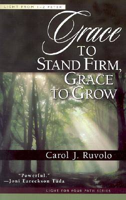 Picture of Grace to Stand Firm, Grace to Grow