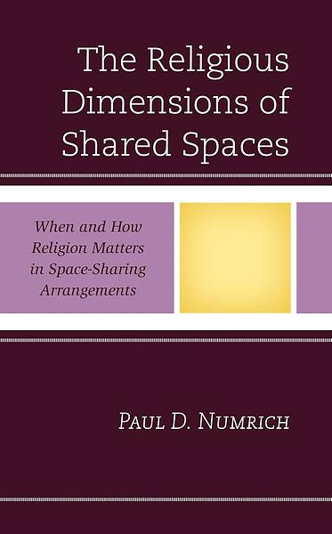 Picture of The Religious Dimensions of Shared Spaces