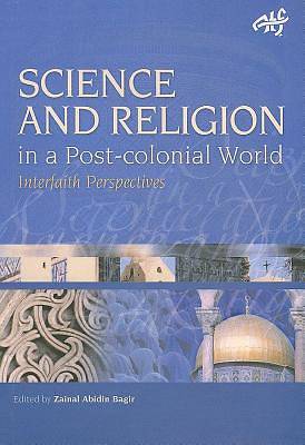 Picture of Science and Religion in a Post Colonial World