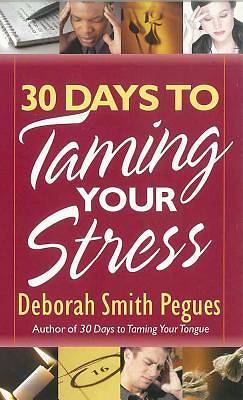 Picture of 30 Days to Taming Your Stress