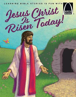 Picture of Jesus Christ Is Risen Today! Arch Books