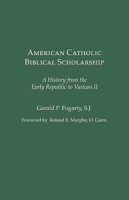Picture of American Catholic Biblical Scholarship