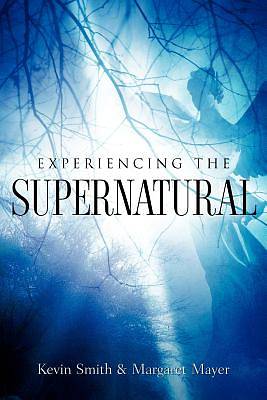 Picture of Experiencing the Supernatural