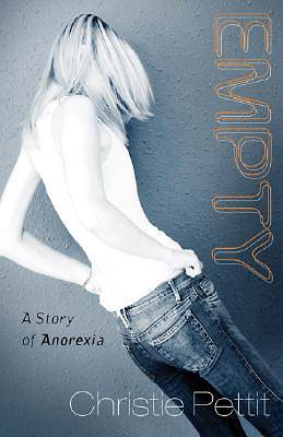 Picture of Empty: A Story of Anorexia