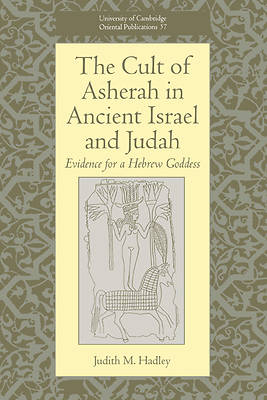 Picture of The Cult of Asherah in Ancient Israel and Judah