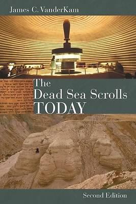 Picture of The Dead Sea Scrolls Today, Revised Edition