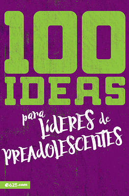 Picture of 100 Ideas Para Líderes de Preadolescentes