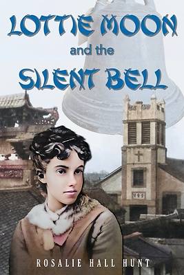 Picture of Lottie Moon and the Silent Bell
