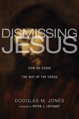 Picture of Dismissing Jesus