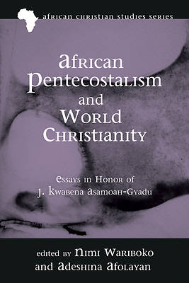 Picture of African Pentecostalism and World Christianity