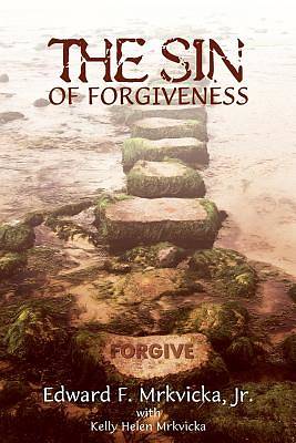 Picture of The Sin of Forgiveness