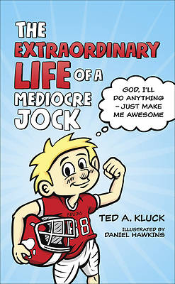 Picture of The Extraordinary Life of a Mediocre Jock