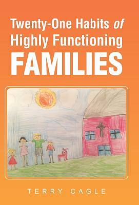 Picture of Twenty-One Habits of Highly Functioning Families