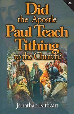 Picture of Did the Apostle Paul Teach Tithing to the Church?