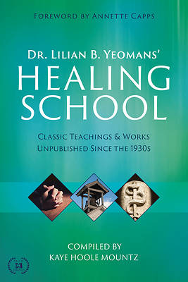 Picture of Dr. Lilian B. Yeomans' Healing School