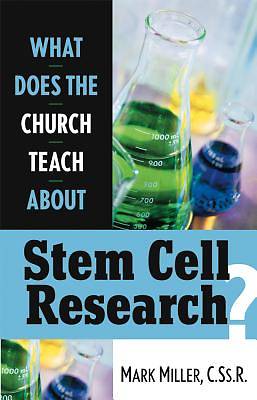 Picture of What Does the Church Teach about Stem Cell Research?