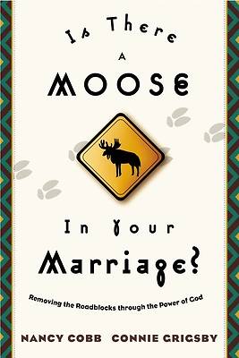 Picture of Is There a Moose in Your Marriage?