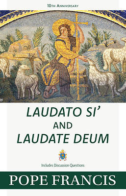 Laudato Si' and Laudate Deum