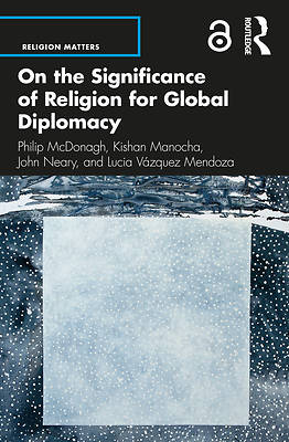 Picture of On the Significance of Religion for Global Diplomacy