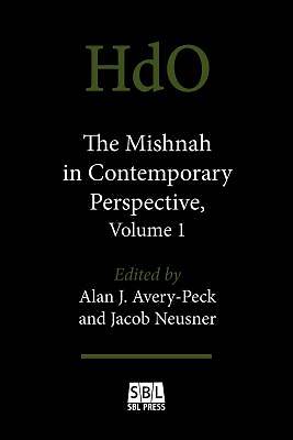 Picture of The Mishnah in Contemporary Perspective, Volume 1