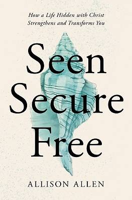 Picture of Seen, Secure, Free