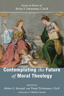Picture of Contemplating the Future of Moral Theology