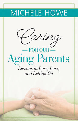 Picture of Caring for Our Aging Parents